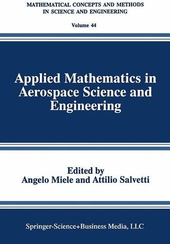 Applied Mathematics in Aerospace Science and Engineering