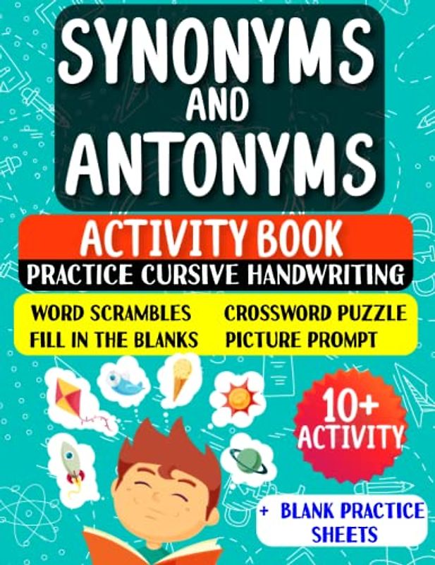 Synonyms and Antonyms: Activity Book For New English Learners (ESL & Homeschooling Workbook)