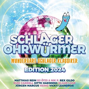 Schlager Ohrwürmer - Wunderbare Schlager Klassiker