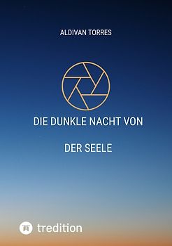 Die Dunkle Nacht von der Seele