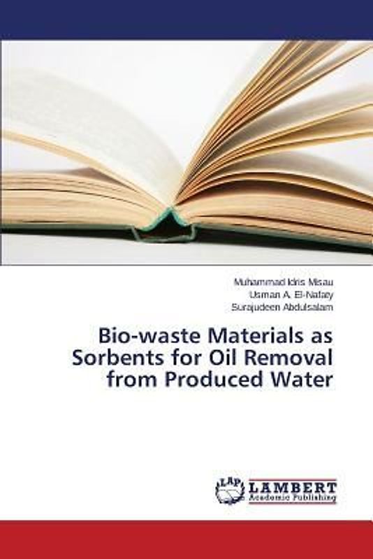 Bio-waste Materials as Sorbents for Oil Removal from Produced Water