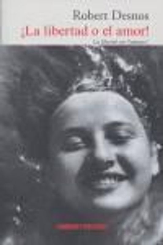 ¡La libertad o el amor!