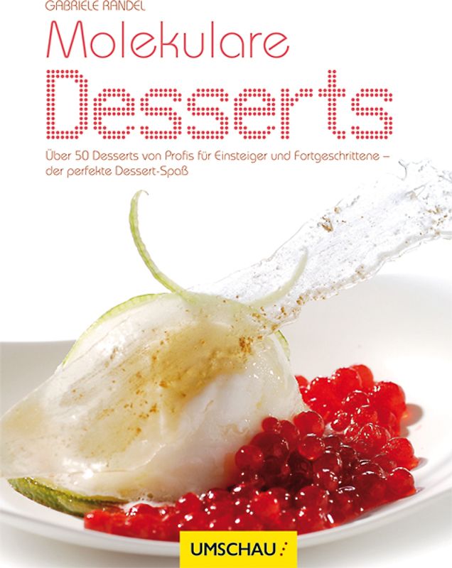 Molekulare Desserts