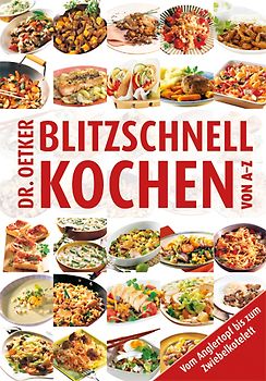 Blitzschnell kochen von A–Z
