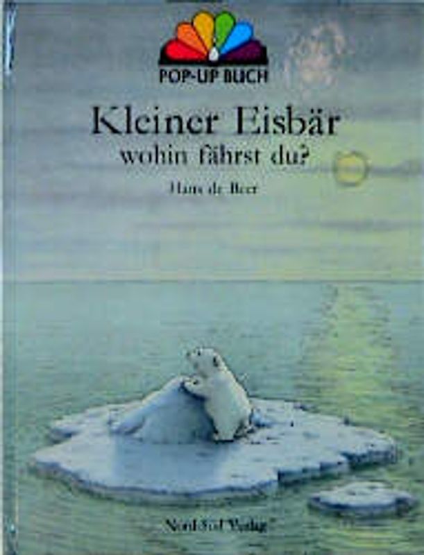 Kleiner Eisbär, wohin fährst du?. Pop-up