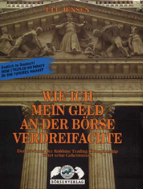 Wie ich mein Geld an der Börse verdreifachte. Der Gewinner der Robbins Trading Championship lüftet seine Geheimnisse