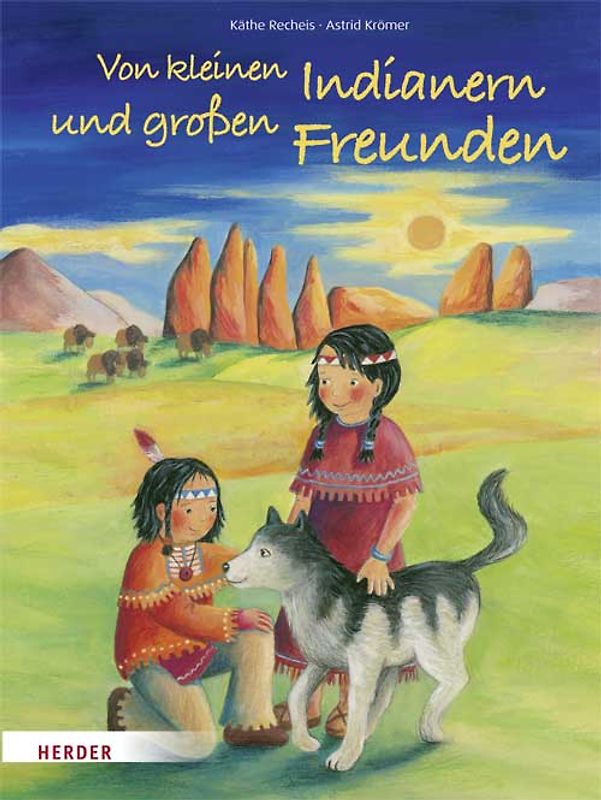 Von kleinen Indianern und großen Freunden