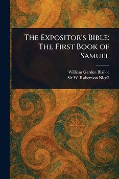 The Expositor's Bible