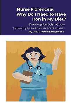 Nurse Florence®, Why Do I Need to Have Iron in My Diet?