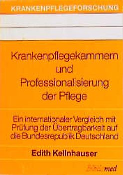 Krankenpflegekammern und Professionalisierung der Pflege