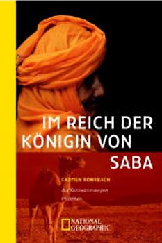 Im Reich der Königin von Saba. Auf Krawanenwegen im Jemen