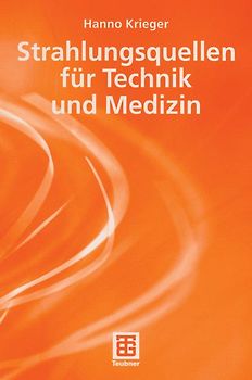 Strahlungsquellen für Technik und Medizin