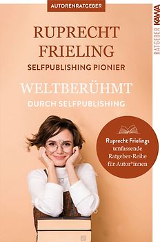 Weltberühmt durch Self-Publishing