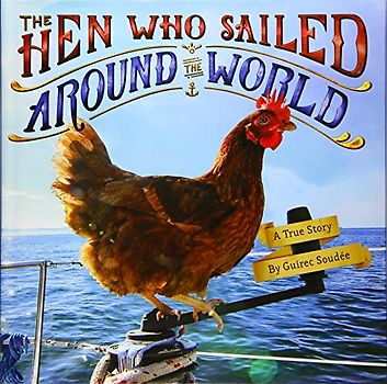 The Hen Who Sailed Around the World