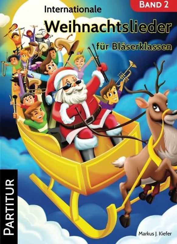 Internationale Weihnachtslieder für Bläserklassen: Partitur