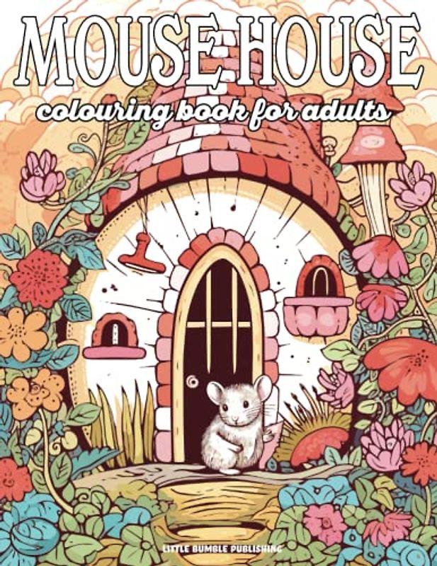 Mouse House Colouring Book