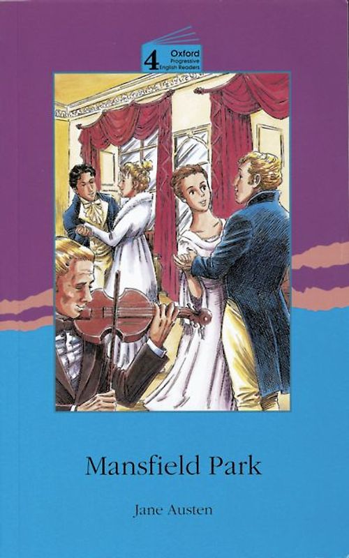 Oxford Progressive English Readers / 9. Schuljahr, Stufe 3 - Mansfield Park