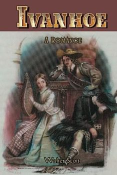Ivanhoe A Romance (Annotated)
