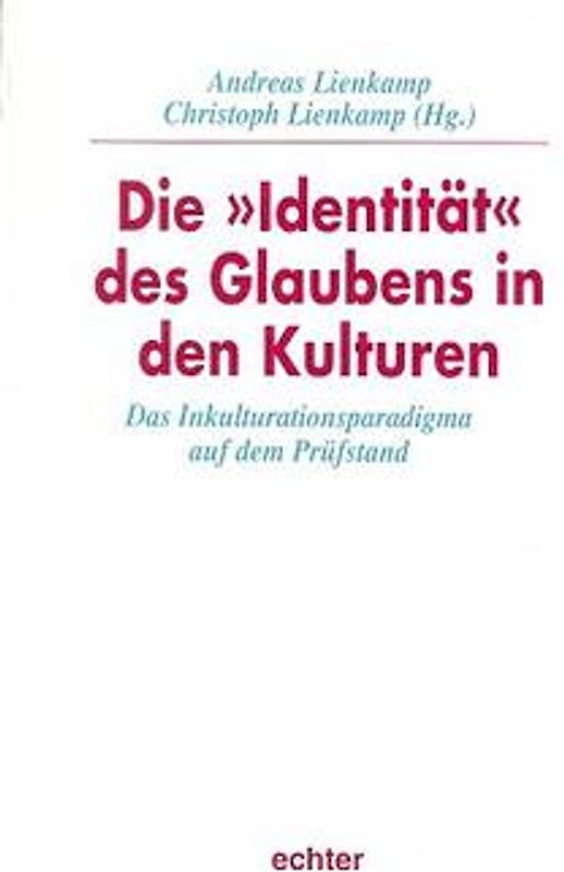 Die Identität des Glaubens in den Kulturen