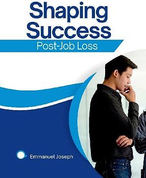 Shaping Success Post-Job Loss