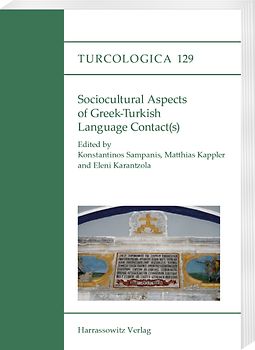 Sociocultural Aspects of Greek-Turkish Language Contact(s)