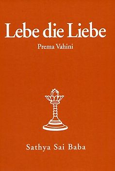 Lebe die Liebe. Prema Vahini