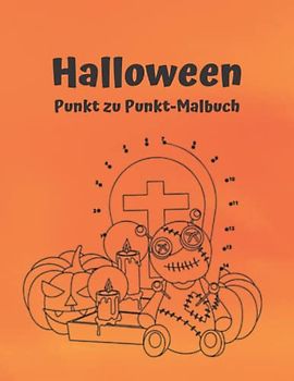 Halloween - Punkt zu Punkt Malbuch / Ausmalbuch für Kinder - DIN A4 - 60 Seiten - Paperback