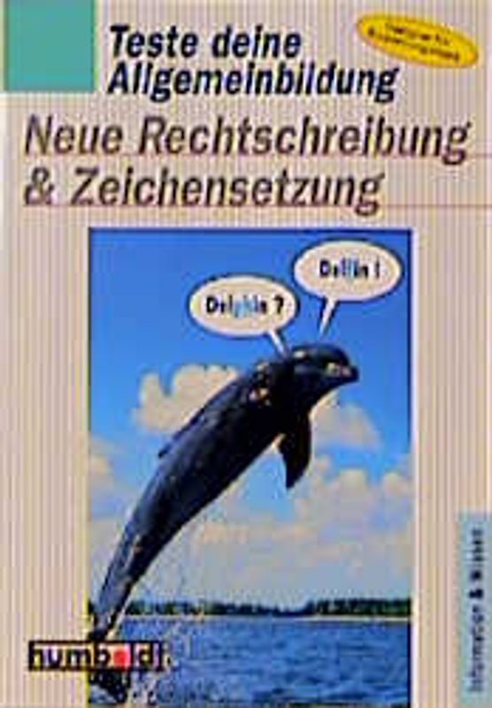 Teste deine Allgemeinbildung: Neue Rechtschreibung & Zeichensetzung