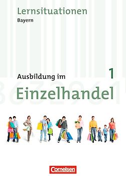 Ausbildung im Einzelhandel - Bayern - 1. Ausbildungsjahr