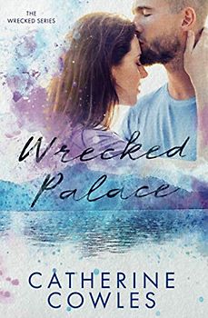 Wrecked Palace (The Wrecked Series, Band 3)