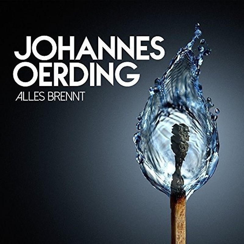 Johannes Oerding - Alles brennt