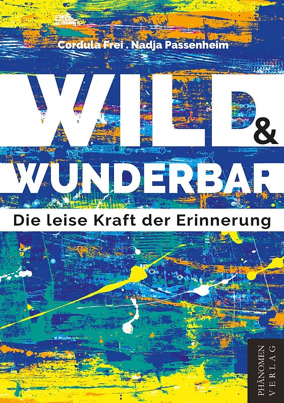 Wild und Wunderbar