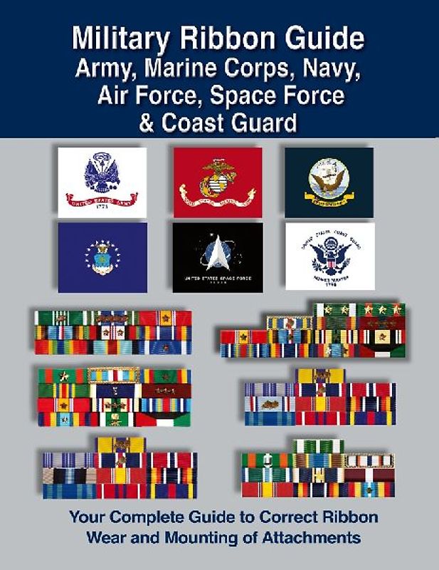 Military Ribbon Guide Army, Marine Corps, Navy, Air Force, Space Force & Coast Guard