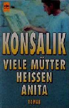 Viele Mütter heissen Anita. Roman