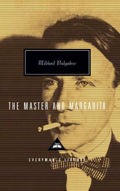 Master and Margarita (Everyman's Library classics) - Mikhail Bulgakov