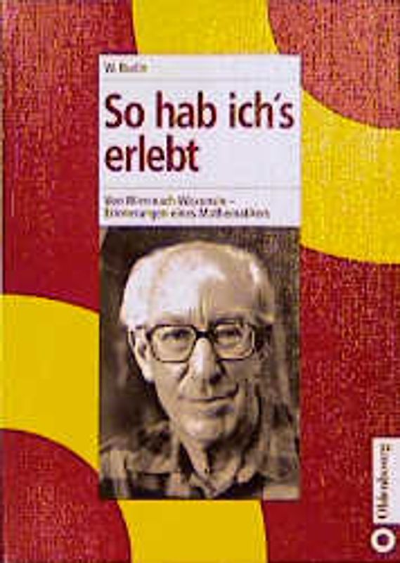 So hab ich’s erlebt