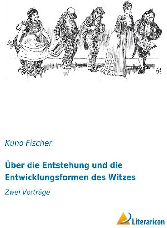 Über die Entstehung und die Entwicklungsformen des Witzes