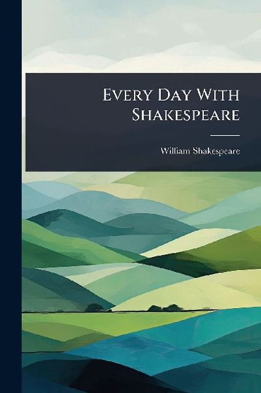 Every Day With Shakespeare