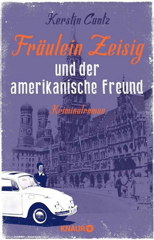 Fräulein Zeisig und der amerikanische Freund