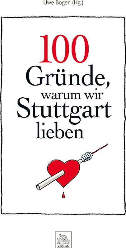 100 Gründe, warum wir Stuttgart lieben
