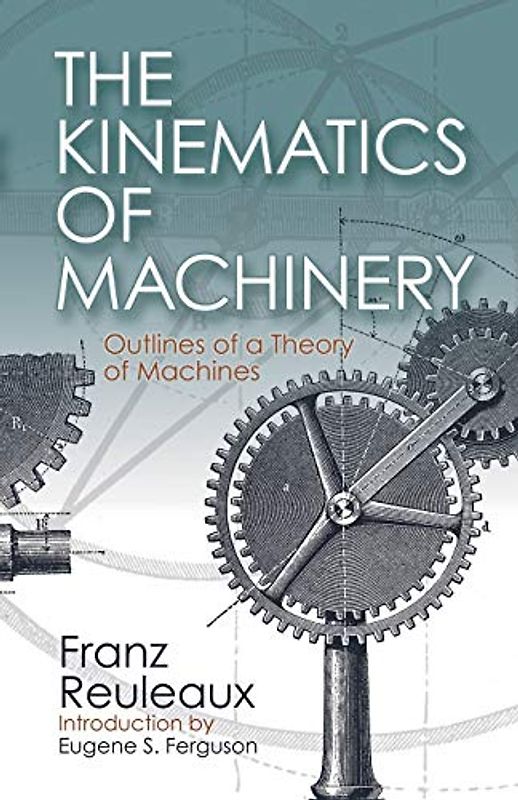 The Kinematics of Machinery
