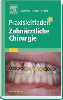 Praxisleitfaden Zahnärztliche Chirurgie