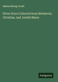 Silver Store Collected from Mediaeval, Christian, and Jewish Mines