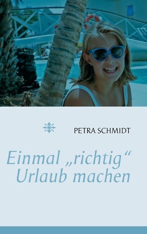 Einmal "richtig" Urlaub machen ...