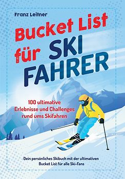 Bucket List für Skifahrer