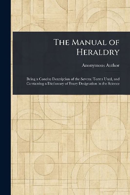 The Manual of Heraldry