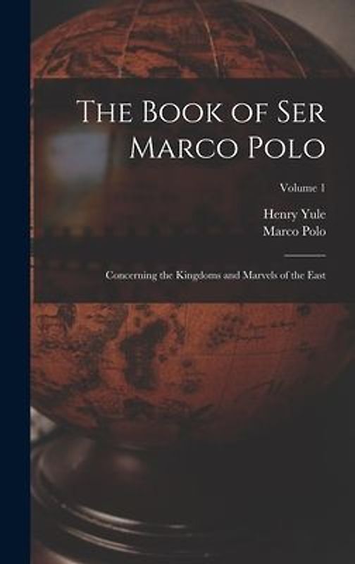 The Book of Ser Marco Polo
