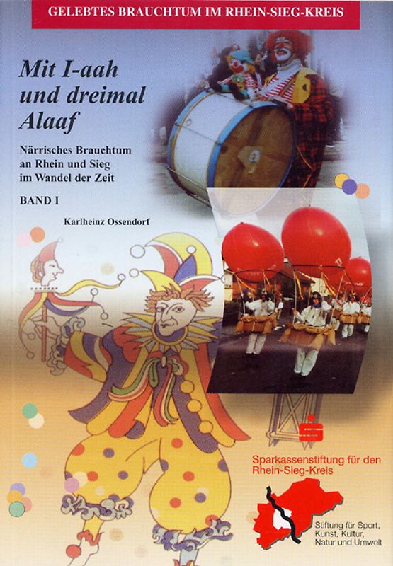 Mit I-aah und dreimal Alaaf