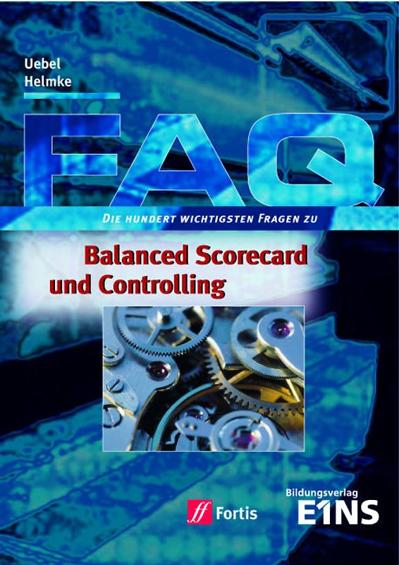 FAQ Betriebswirtschaft / FAQ Balanced Scorecard und Controlling