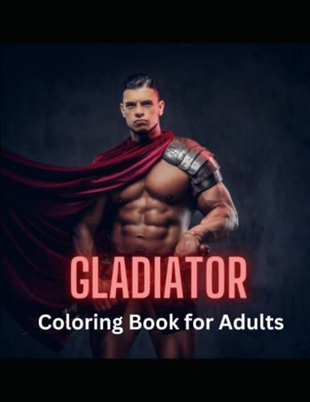 GLADIATOR Vol 2 "Gladiators: Embark on a Majestic Coloring Adventure with 50 Stunning Pages!"